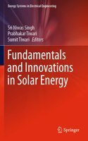 Fundamentals and Innovations in Solar Energy