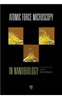 Atomic Force Microscopy in Nanobiology