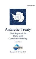 Final Report of the Thirty-sixth Antarctic Treaty Consultative Meeting - Volume II