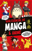 Guía esencial de Manga & Anime. (Edición especial) / Manga and Anime Essential G ui de