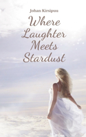 Where Laughter Meets Stardust