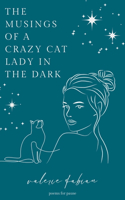Musings of a Crazy Cat Lady in the Dark