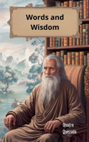 Words and Wisdom