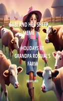 Gabi and Her Sheep Memé: Holidays at Grandpa Rosival's farm