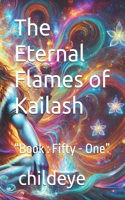 The Eternal Flames of Kailash