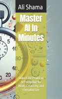 Master AI In Minutes