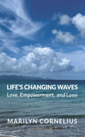 Life's Changing Waves