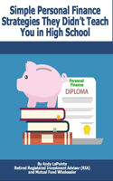 Simple Personal Finance Skills They Didn't Teach You in High School