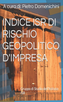 Indice Isr Di Rischio Geopolitico d'Impresa: A cura dell'Istituto ISR