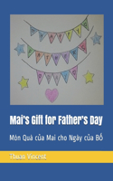 Mai's Gift for Father's Day