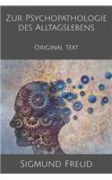 Zur Psychopathologie des Alltagslebens: Original Text