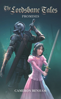 Promises: (The Lordsbane Tales)