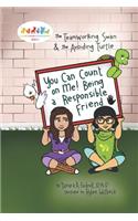 You Can Count on Me! Being a Responsible Friend