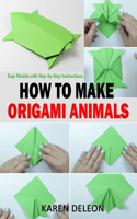 How to Make Origami Animals