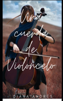 cuerda de violoncelo: Relato erótico lésbico