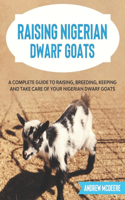 Raising Nigerian Dwarf Goats