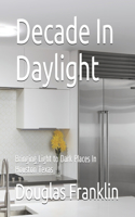 Decade In Daylight