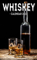 Whiskey Calendar 2021: 16-Month Calendar, Cute Gift Idea For Whisky Lovers Women & Men