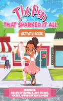 Pen That Sparked It All: Activity Book