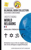 Understanding World Religions: English/French Edition(Learn English Fast Essentials Series: English French Edition)