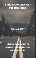 Roadmap to Riches