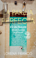 La pareja perfecta (es un fraude)