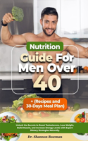 Nutrition Guide For Men Over 40