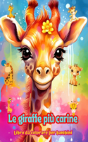 Le giraffe più carine - Libro da colorare per bambini - Scene creative di giraffe adorabili e divertenti: Disegni affascinanti che stimolano la creatività e il divertimento dei bambini