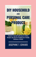 DIY Household and Personal Care Products