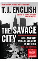 The Savage City