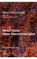 Metal Oxide Glass Nanocomposites