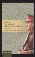 Diaries Of Field Marshal Mohammad Ayub Khan, 1966#1972