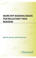More Rip-Roaring Reads for Reluctant Teen Readers