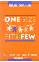 One Size Fits Few