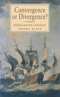 Convergence or Divergence?: Britain and the Continent