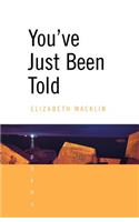 You've Just Been Told: Poems(Poems)