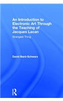 An Introduction to Electronic Art Through the Teaching of Jacques Lacan