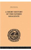 A Short History of the Fatimid Khalifate