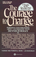 The Courage to Change: Hope and Help for Alcoholics and Their Families(Hope and Help for Alcoholics and Their Families)