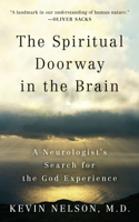 The Spiritual Doorway in the Brain: A Neurologist's Search for the God Experience(English)