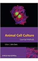 Animal Cell Culture Essential Methods