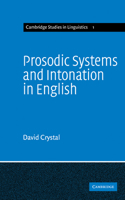 Prosodic Systems and Intonation in English