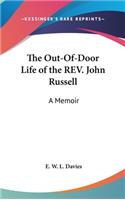 Out-Of-Door Life of the REV. John Russell
