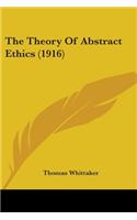 Theory Of Abstract Ethics (1916)