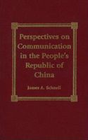 Perspectives on Communication in the People's Republic of China
