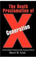 The Death Proclamation of Generation X