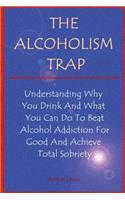 Alcoholism Trap