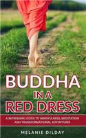 Buddha in a Red Dress