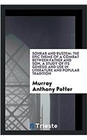 Sohrab and Rustem: the epic theme of a combat between father and son, a study of its genesis and use in literature and popular tradition