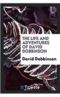 Life and Adventures of David Dobbinson